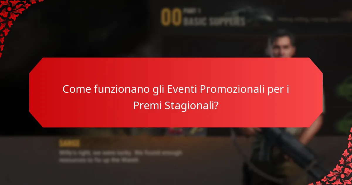 Come funzionano gli Eventi Promozionali per i Premi Stagionali?