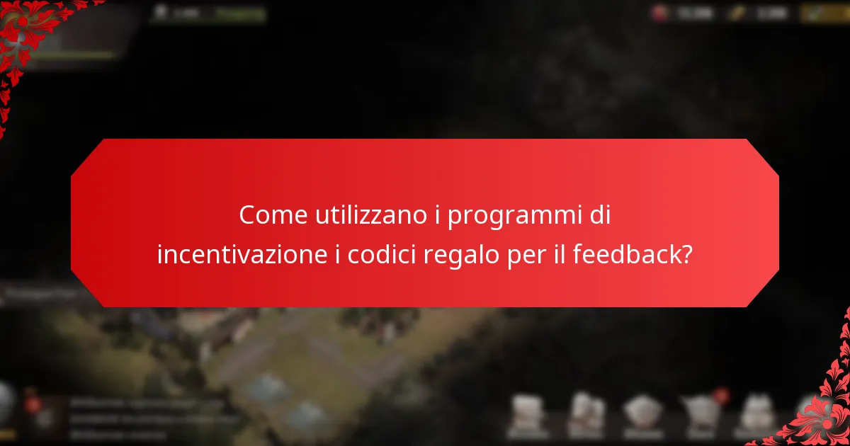 Quali sono le migliori pratiche per implementare i codici regalo per il feedback?