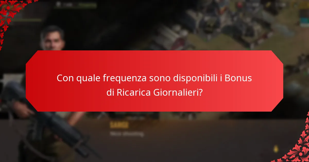Con quale frequenza sono disponibili i Bonus di Ricarica Giornalieri?