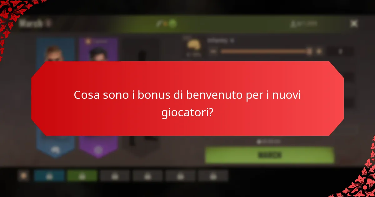 Cosa sono i bonus di benvenuto per i nuovi giocatori?