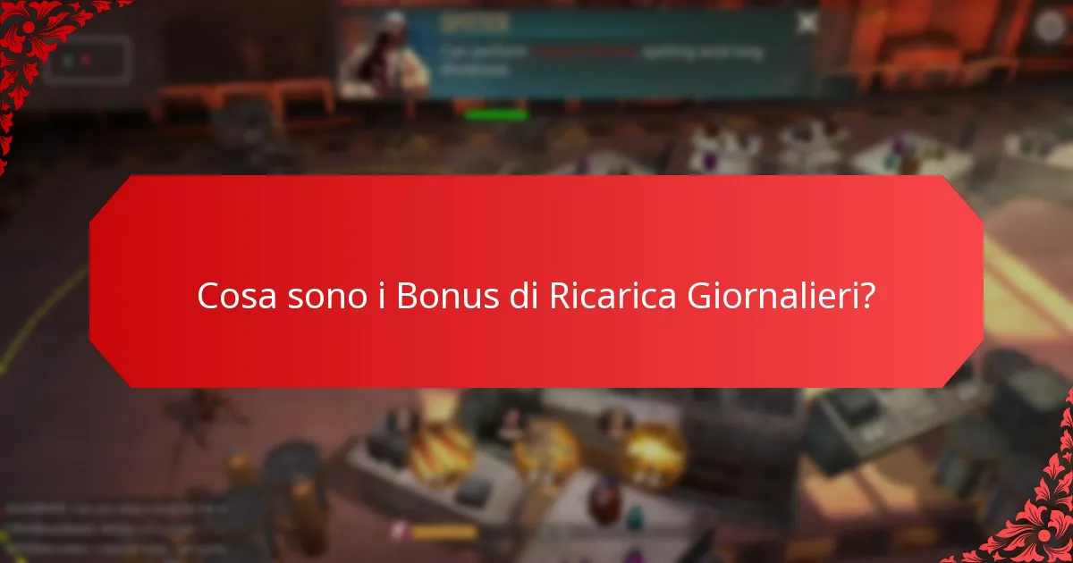 Quali sono i requisiti di partecipazione per i Bonus di Ricarica Giornalieri?