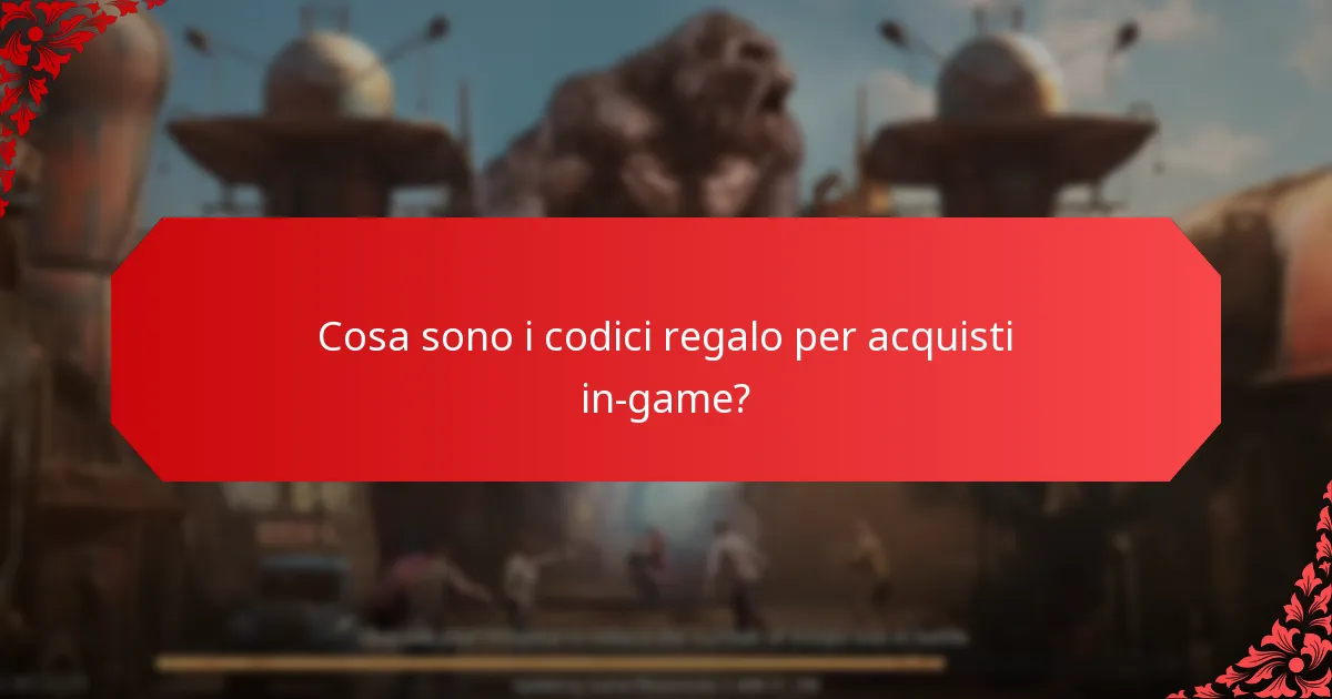 Come posso riscattare i codici regalo per acquisti in-game?